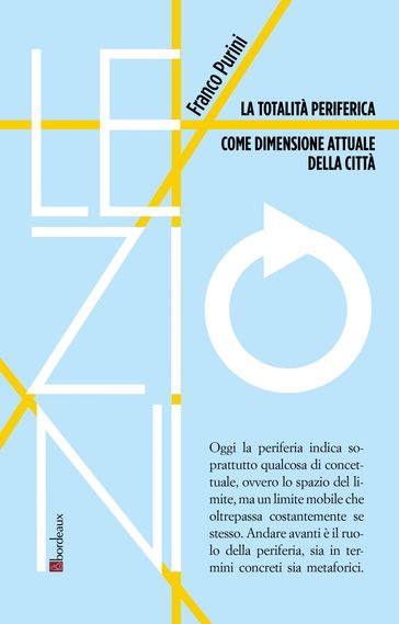 La totalità periferica come dimensione attuale della città