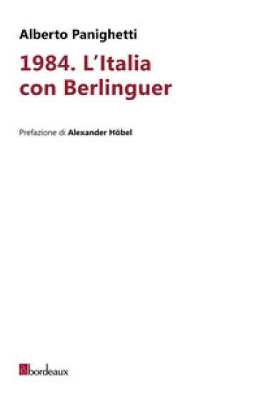 1984. L'Italia con Berlinguer