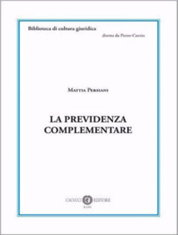 La previdenza complementare. Nuova ediz.