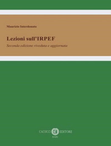 Lezioni sull'IRPEF. Nuova ediz.