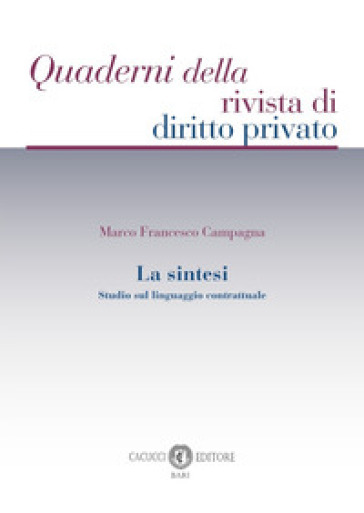 La sintesi. Studio sul linguaggio contrattuale