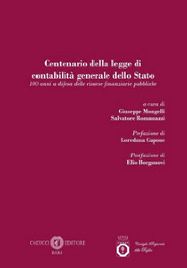 Centenario Della Legge Di Contabilità Generale Dello Stato. 100 Anni A Difesa Delle Risorse Finanziarie Pubbliche