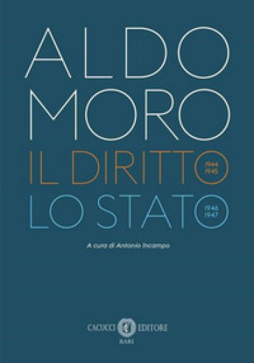 Aldo Moro Il Diritto Lo Stato