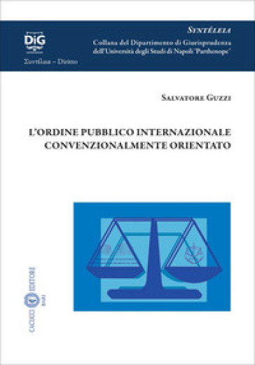 L'ordine pubblico internazionale convenzionalmente orientato