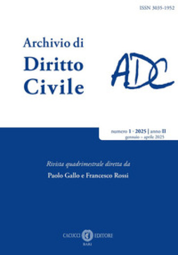 Archivio di diritto civile (2025). Vol. 1: Gennaio-aprile