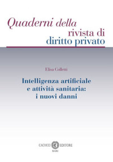 Intelligenza artificiale e attività sanitaria. I nuovi danni