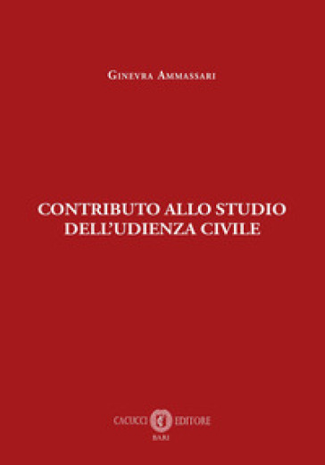 Contributo allo studio dell'udienza civile