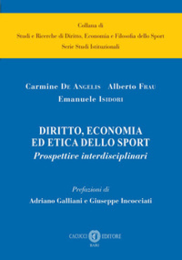Diritto, economia ed etica dello sport. Prospettive interdisciplinari