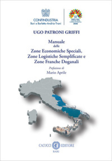 Manuale delle zone economiche speciali, zone logistiche semplificate e zone franche doganali
