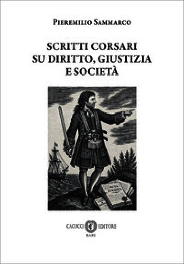 Scritti corsari su diritto, giustizia e società