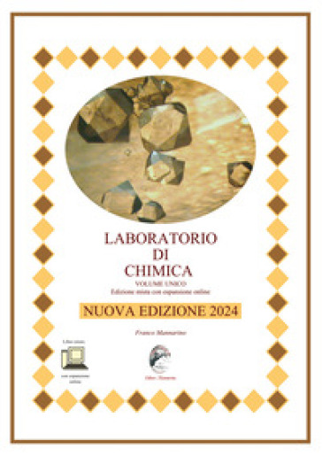 Laboratorio di chimica. Vol. unico. Nuova edizione 2024. Per le Scuole superiori. Ediz. per la scuola