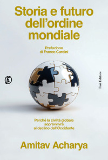 STORIA E FUTURO DELL'ORDINE MONDIALE. PE