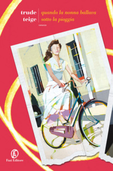 QUANDO LA NONNA BALLAVA SOTTO LA PIOGGIA