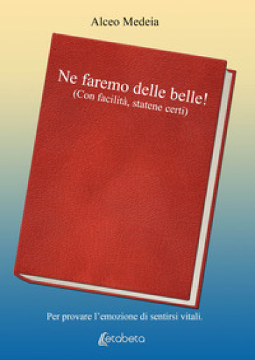 Ne faremo delle belle! (Con facilità, statene certi)-0