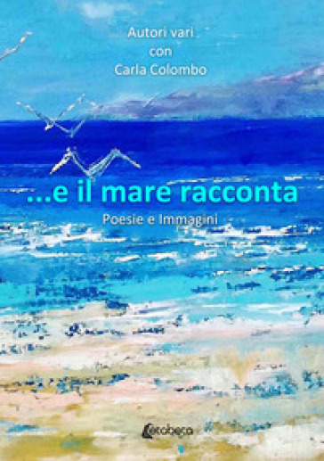 ...E il mare racconta