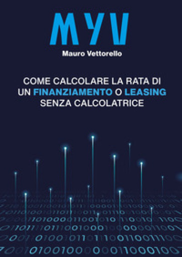 MYV. Come calcolare la rata di un finanziamento o leasing senza calcolatrice-0