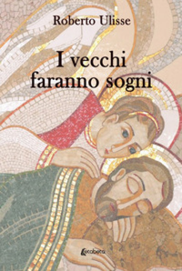 I Vecchi Faranno Sogni