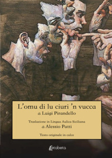 L' omu di lu ciuri `n vucca di Luigi Pirandello