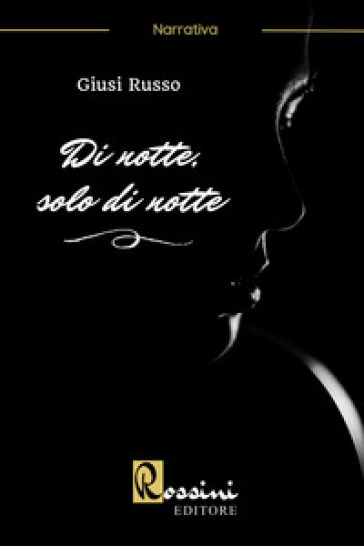 Di Notte, Solo Di Notte