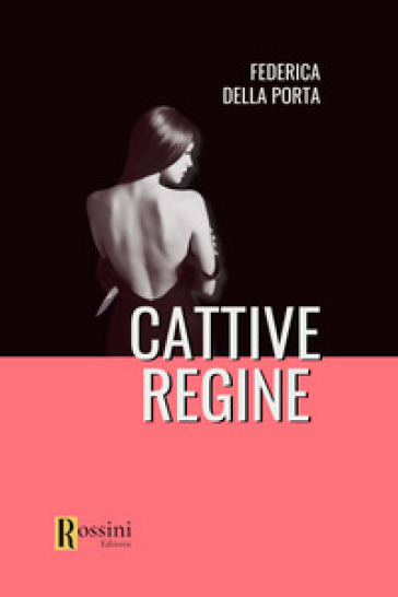Cattive regine-0