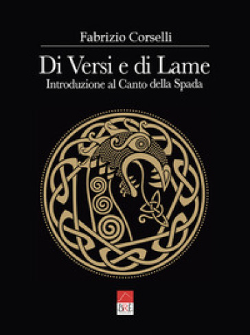 Di versi e di lame. Introduzione al Canto della Spada