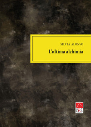 L'ultima alchimia