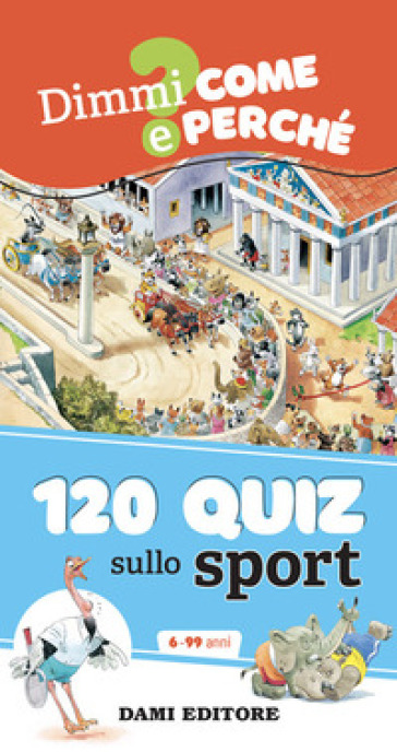 120 quiz sullo sport. Ediz. a spirale