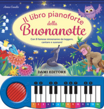 IL LIBRO PIANOFORTE DELLA BUONANOTTE. CO