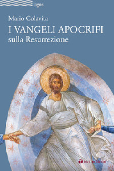I Vangeli Apocrifi Sulla Resurrezione