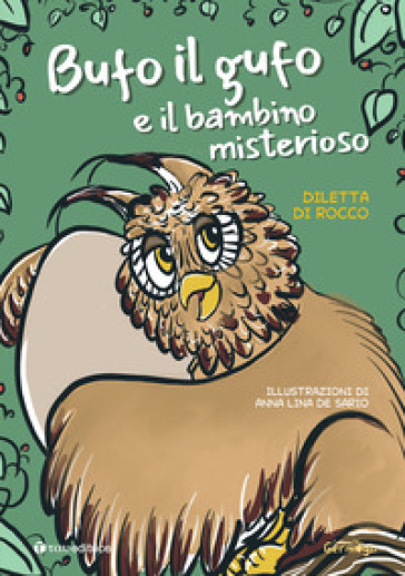 Bufo il gufo e il bambino misterioso