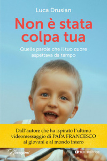 Non è stata colpa tua