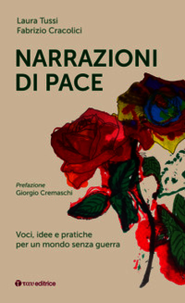 Narrazioni di pace. Voci, idee e pratiche per un mondo senza guerra