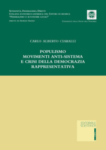 Populismo, Movimenti Anti-Sistema E Crisi Della Democrazia Rappresentativa