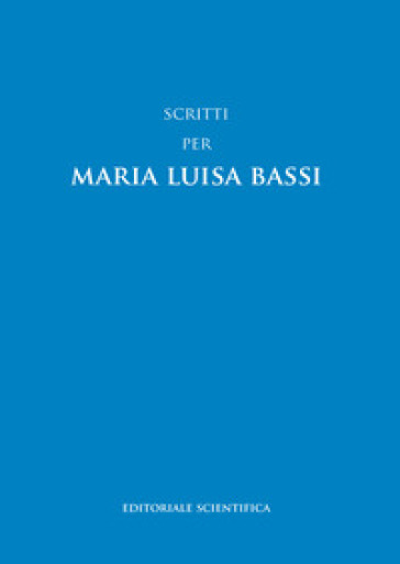 Scritti per Maria Luisa Bassi