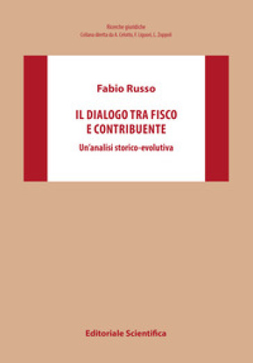 Il dialogo tra fisco e contribuente. Un'analisi storico-evolutiva