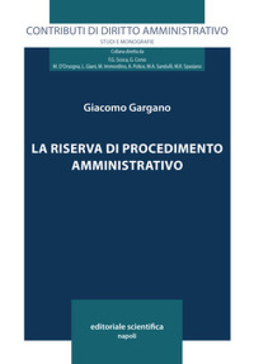 La Riserva Di Procedimento Amministrativo