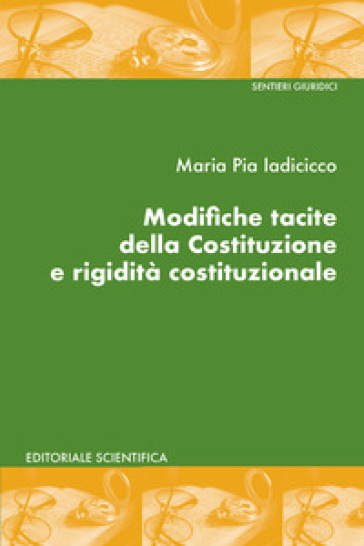 Modifiche Tacite Della Costituzione E Rigidità Costituzionale