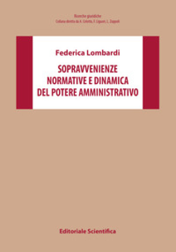 Sopravvenienze normative e dinamica del potere amministrativo