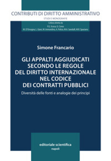 Gli appalti aggiudicati secondo le regole del diritto internazionale nel codice dei contratti pubblici