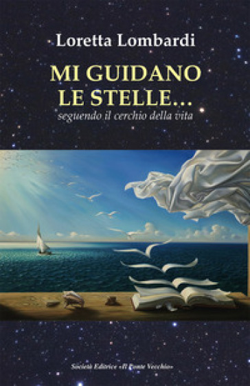 Mi guidano le stelle... seguendo il cerchio della vita