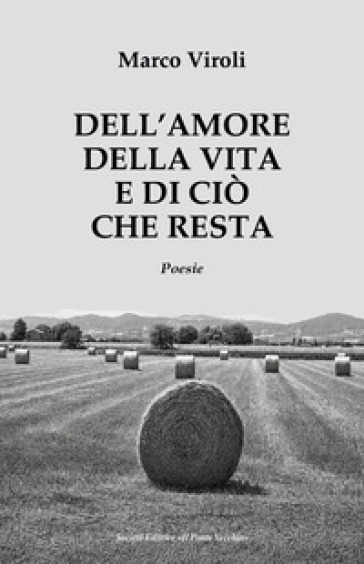 Dell'amore, della vita e di ciò che resta