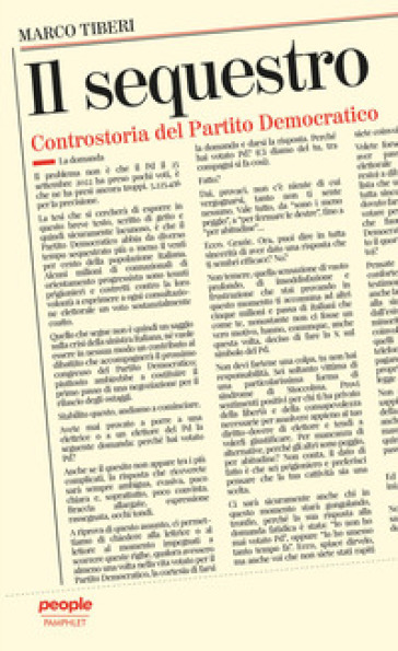 Il sequestro. Controstoria del Partito Democratico