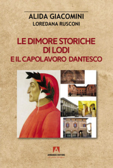 Le Dimore Storiche Di Lodi E Il Capolavoro Dantesco-image