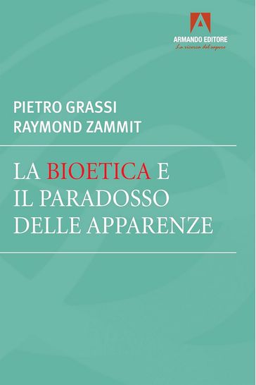La bioetica e il paradosso delle apparenze