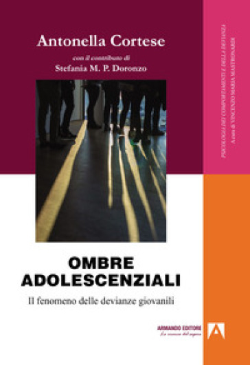 Ombre adolescenziali. Il fenomeno delle devianze giovanili