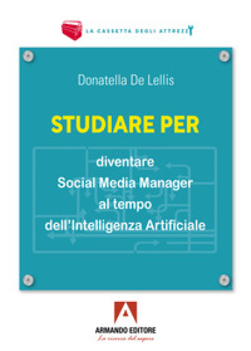Studiare per diventare social media manager al tempo dell'Intelligenza Artificiale