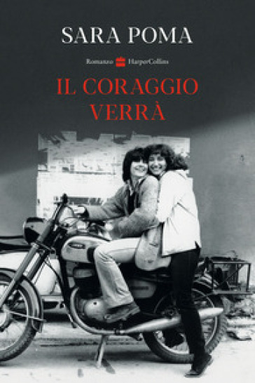 Il Coraggio Verrà