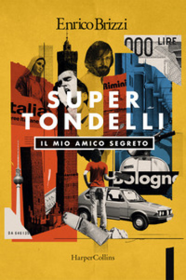 SUPERTONDELLI. IL MIO AMICO SEGRETO