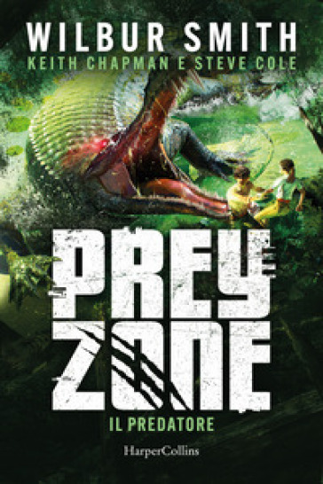 Il predatore. Prey zone. Vol. 1
