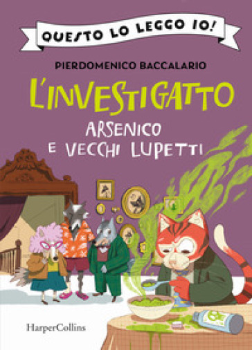 Arsenico e vecchi lupetti. L'investigatto